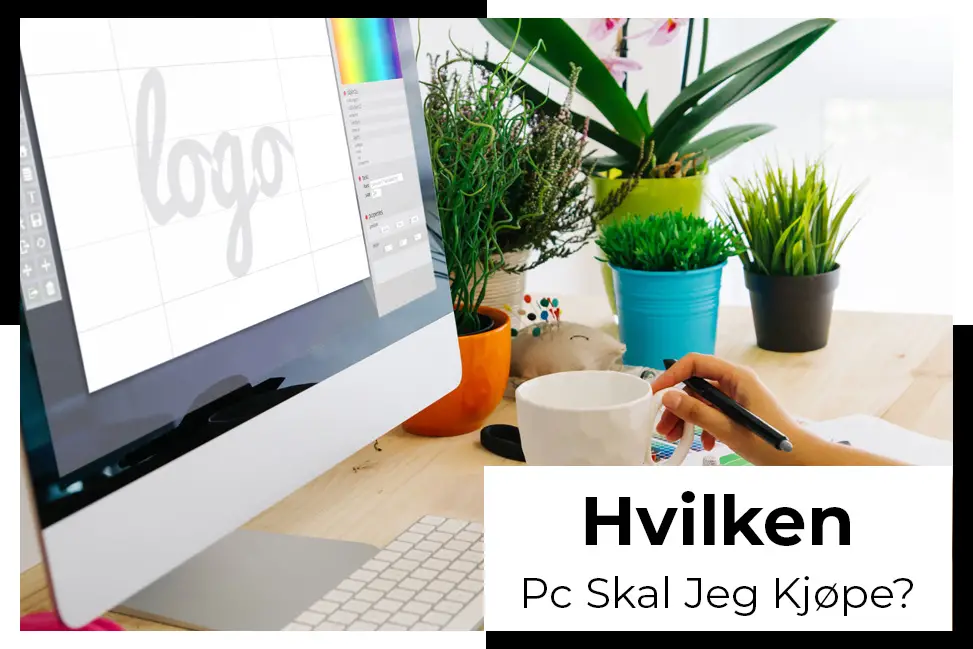 hvordan velge riktig pc for deg kjøpe