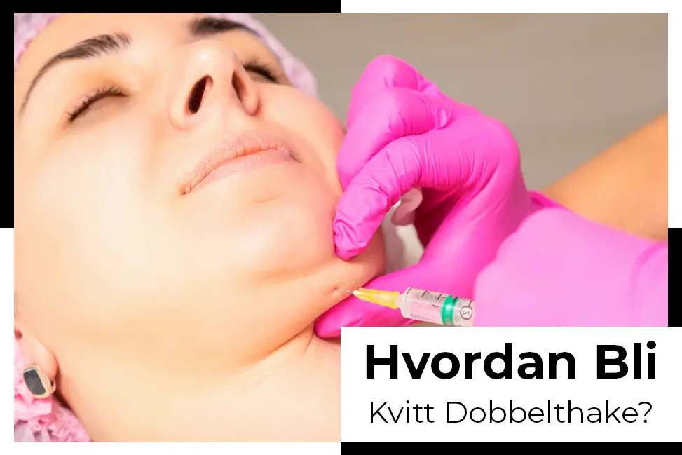 hvordan bli kvitt dobbelthake