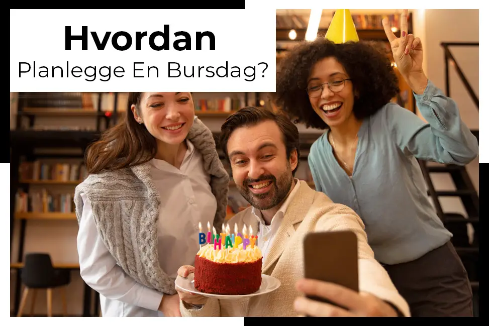 planlegge en bursdag