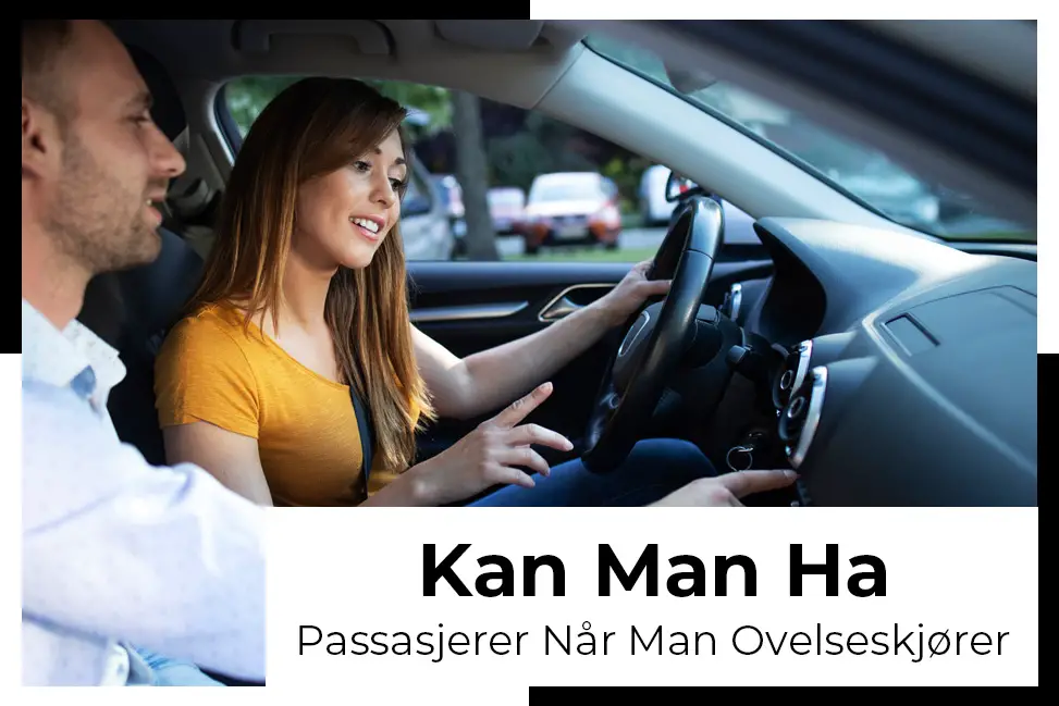 lær å kjøre med en passasjer i bilen, og føl deg mer selvsikker på veien